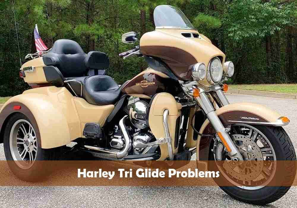 Harley Tri Glide Problems