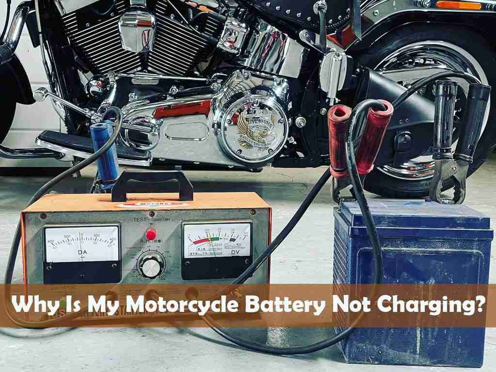 Why Is My Motorcycle Battery Not Charging
